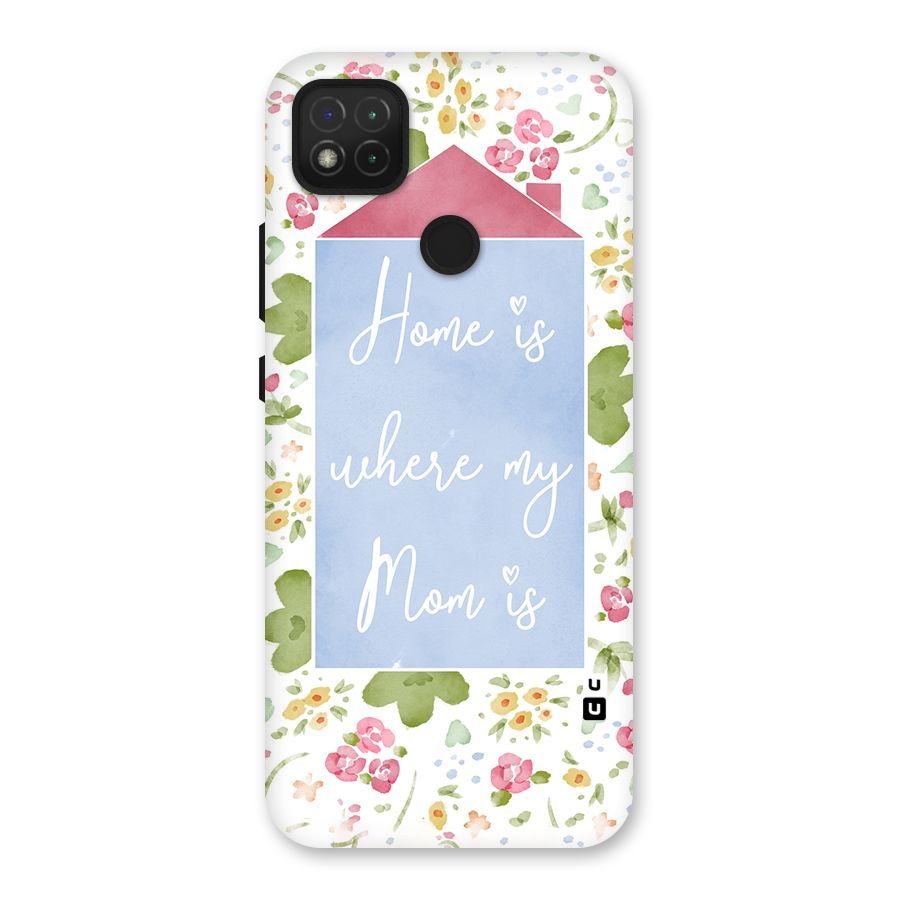Home is Where Mom is Back Case for Redmi 9C