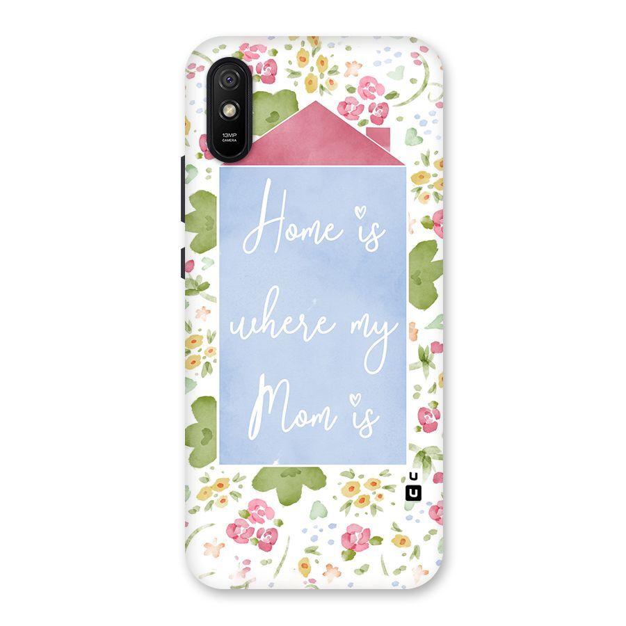 Home is Where Mom is Back Case for Redmi 9i