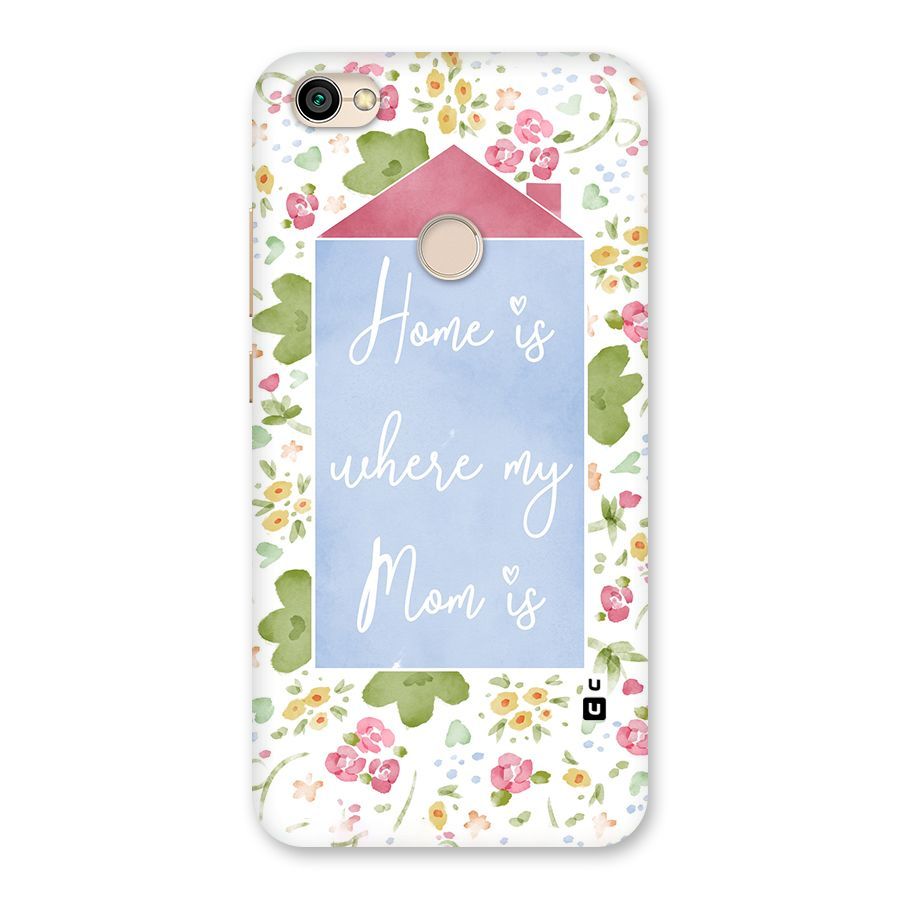Home is Where Mom is Back Case for Redmi Y1 2017