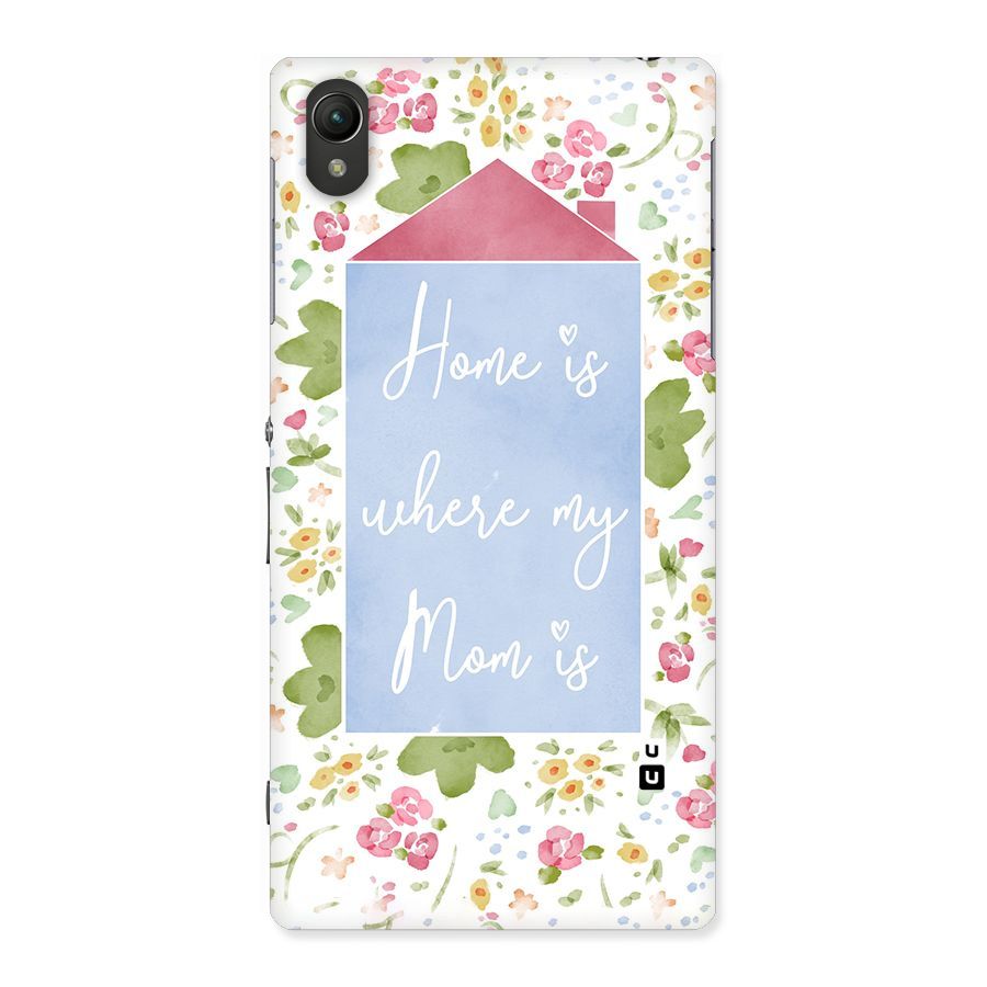 Home is Where Mom is Back Case for Sony Xperia Z1