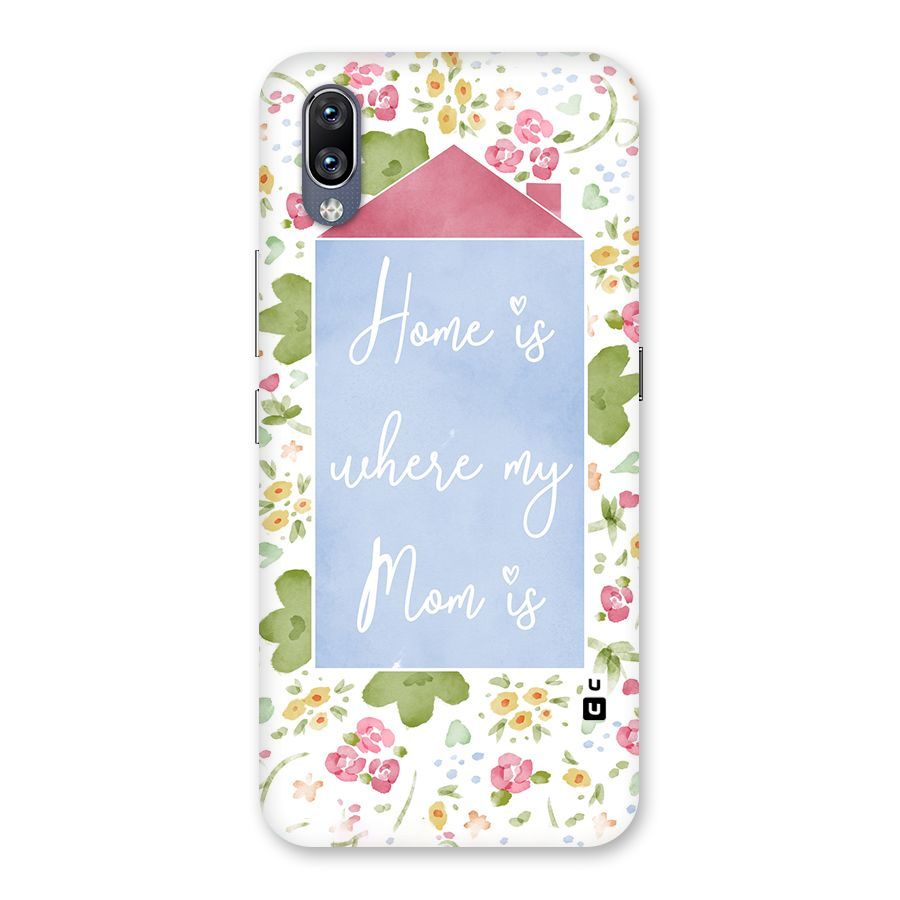Home is Where Mom is Back Case for Vivo NEX