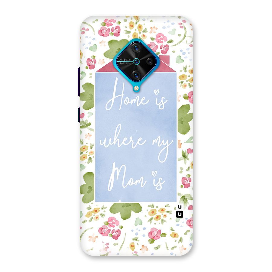 Home is Where Mom is Back Case for Vivo S1 Pro