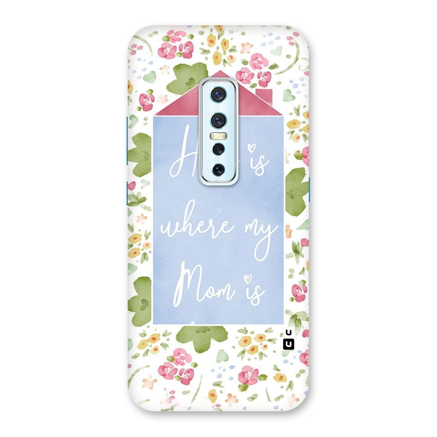 Home is Where Mom is Back Case for Vivo V17 Pro