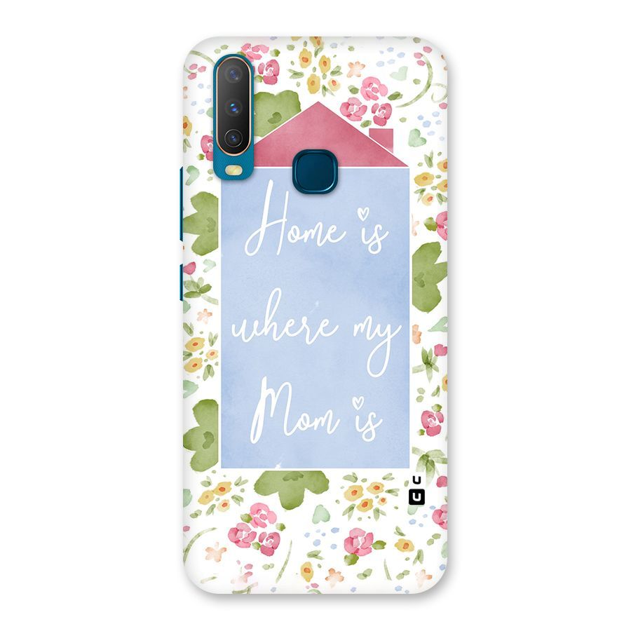 Home is Where Mom is Back Case for Vivo Y15