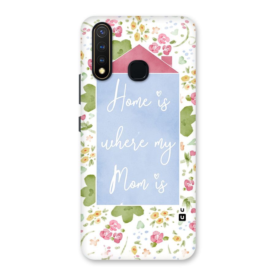 Home is Where Mom is Back Case for Vivo Y19