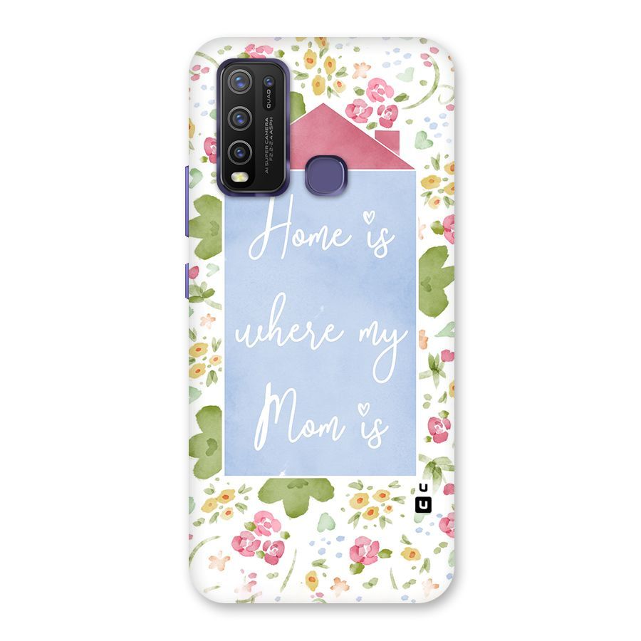 Home is Where Mom is Back Case for Vivo Y50