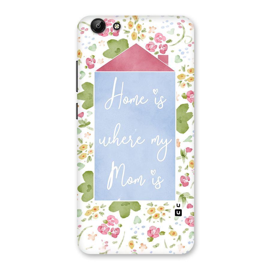 Home is Where Mom is Back Case for Vivo Y69