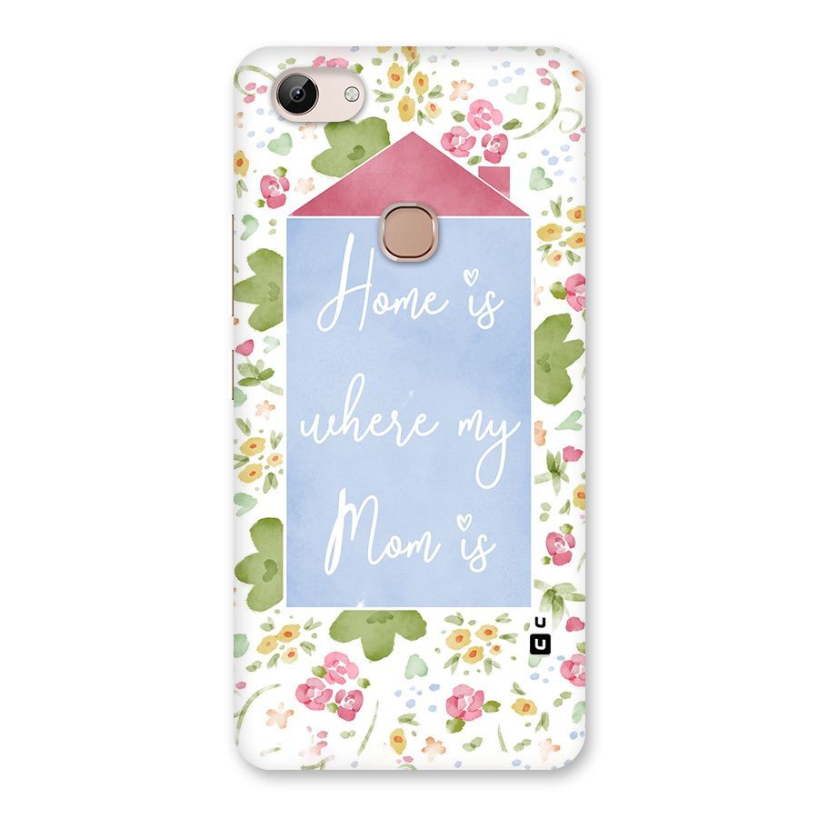 Home is Where Mom is Back Case for Vivo Y83
