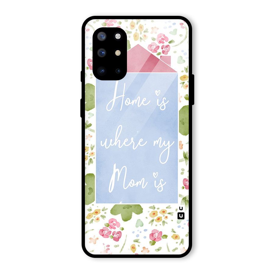 Home is Where Mom is Glass Back Case for OnePlus 8T
