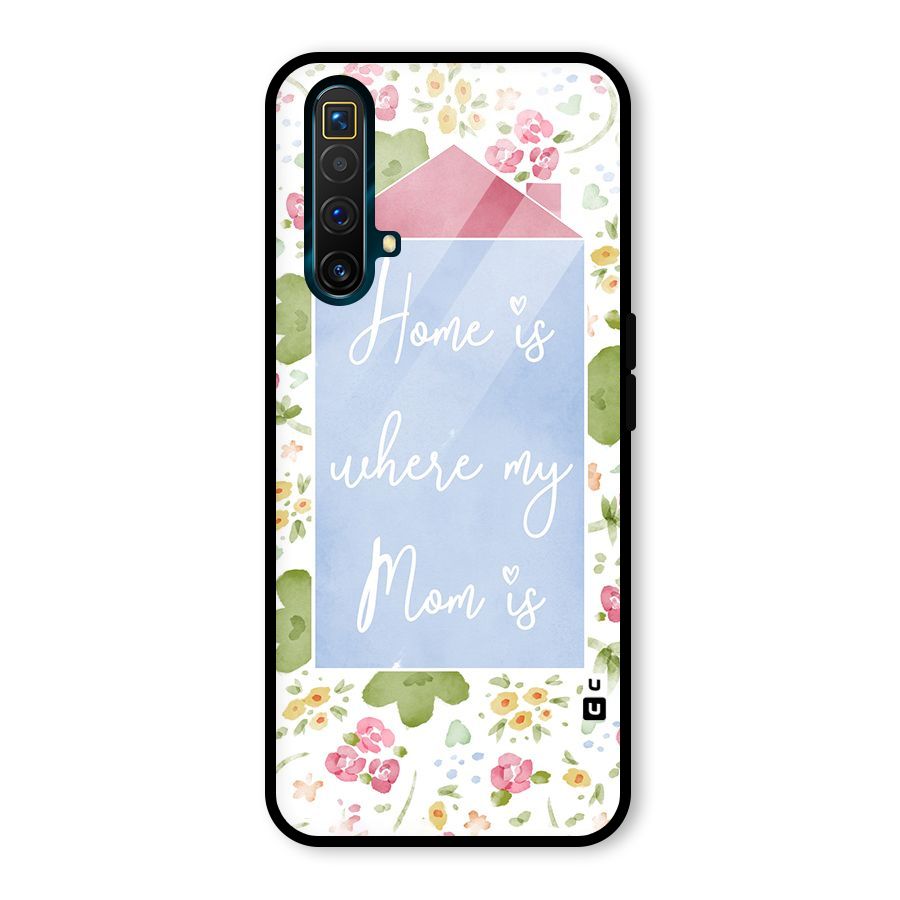 Home is Where Mom is Glass Back Case for Realme X3