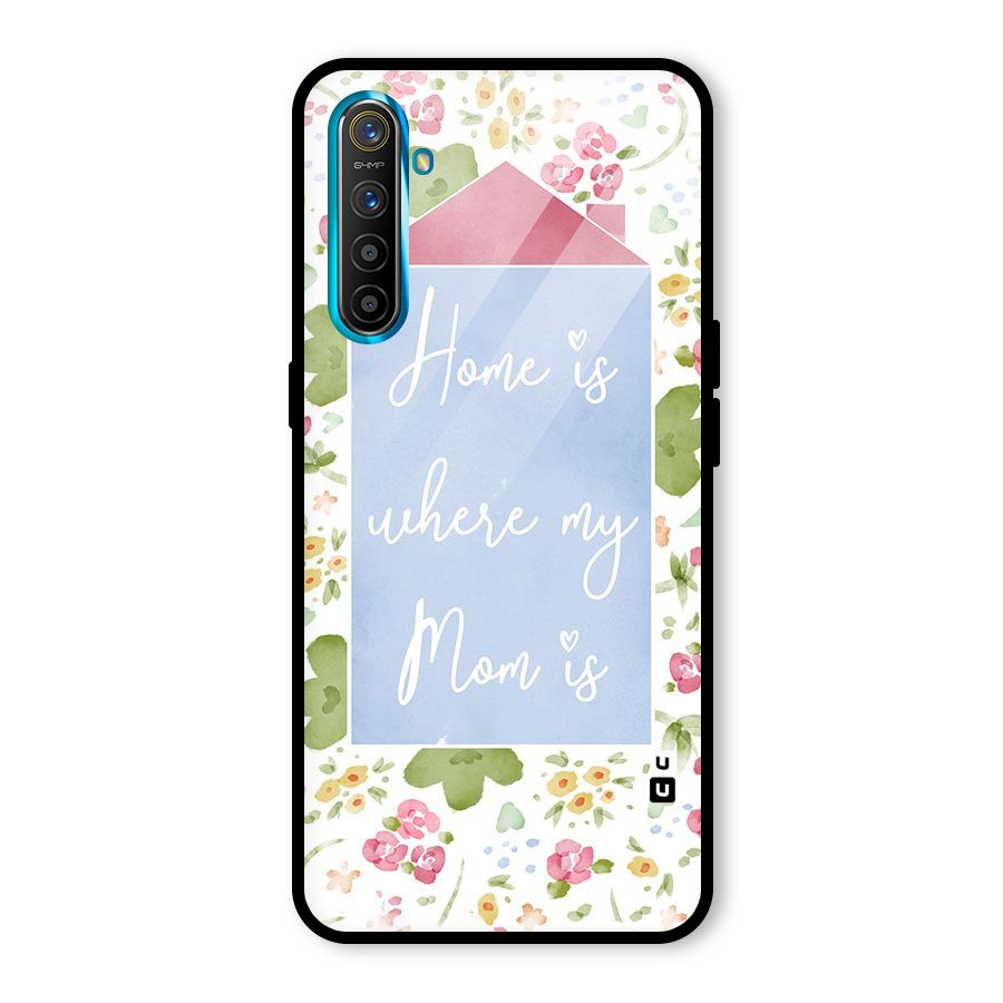 Home is Where Mom is Glass Back Case for Realme XT