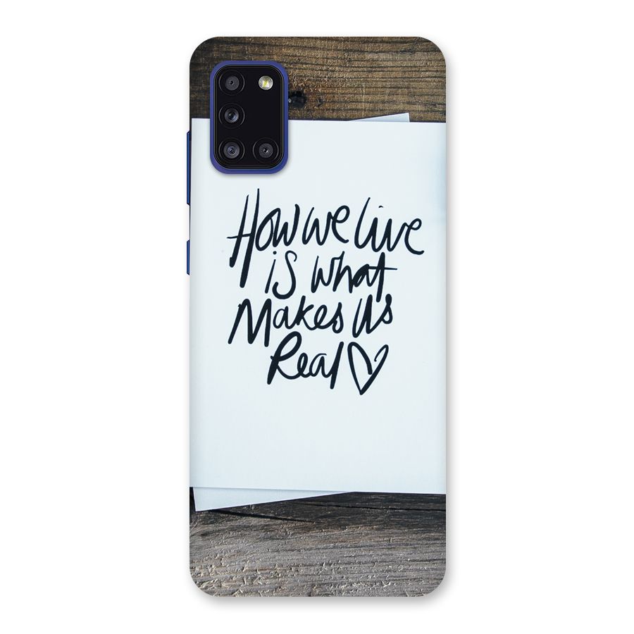 How We Live Back Case for Galaxy A31