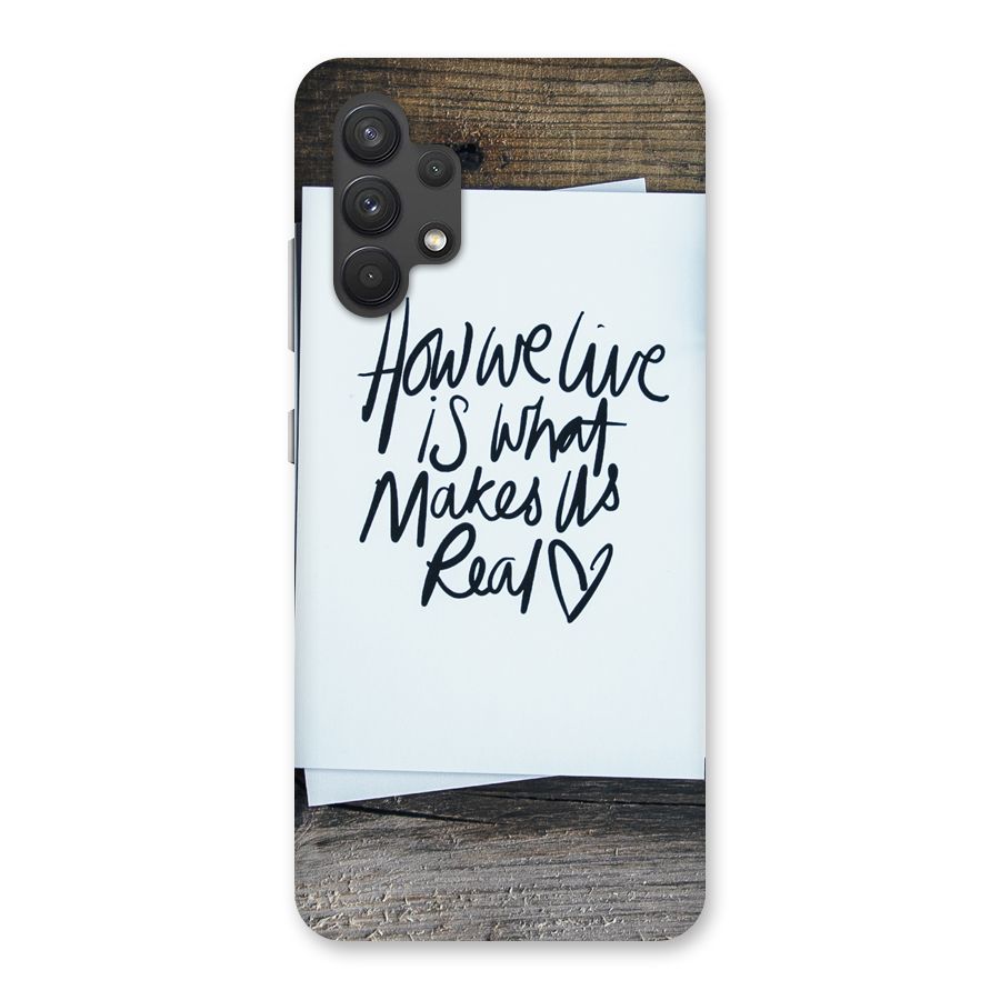 How We Live Back Case for Galaxy A32