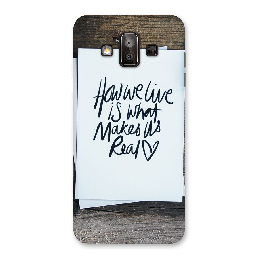 How We Live Back Case for Galaxy J7 Duo