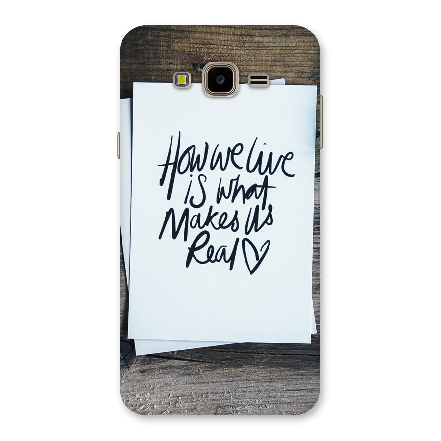 How We Live Back Case for Galaxy J7 Nxt