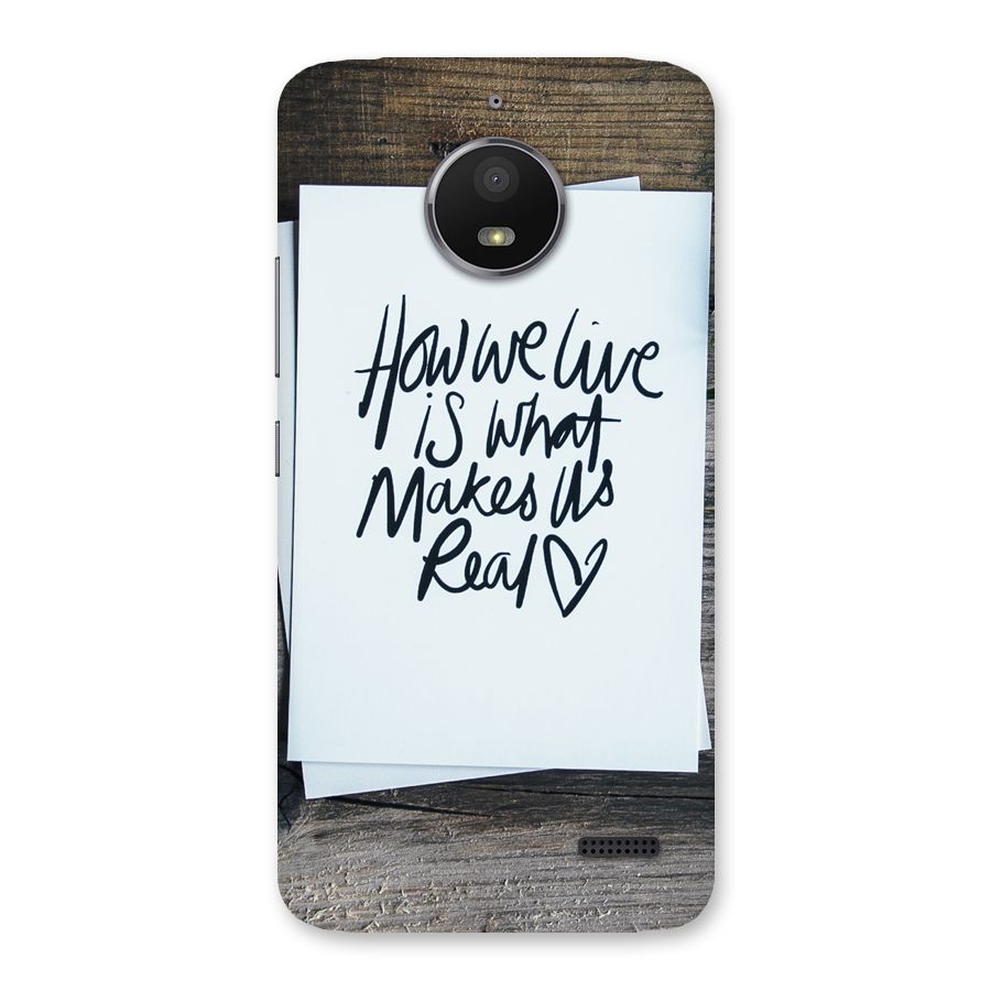 How We Live Back Case for Moto E4