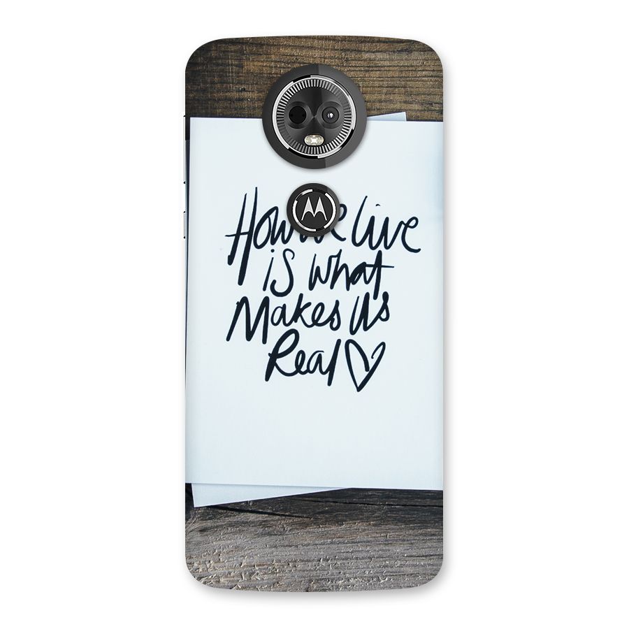 How We Live Back Case for Moto E5 Plus