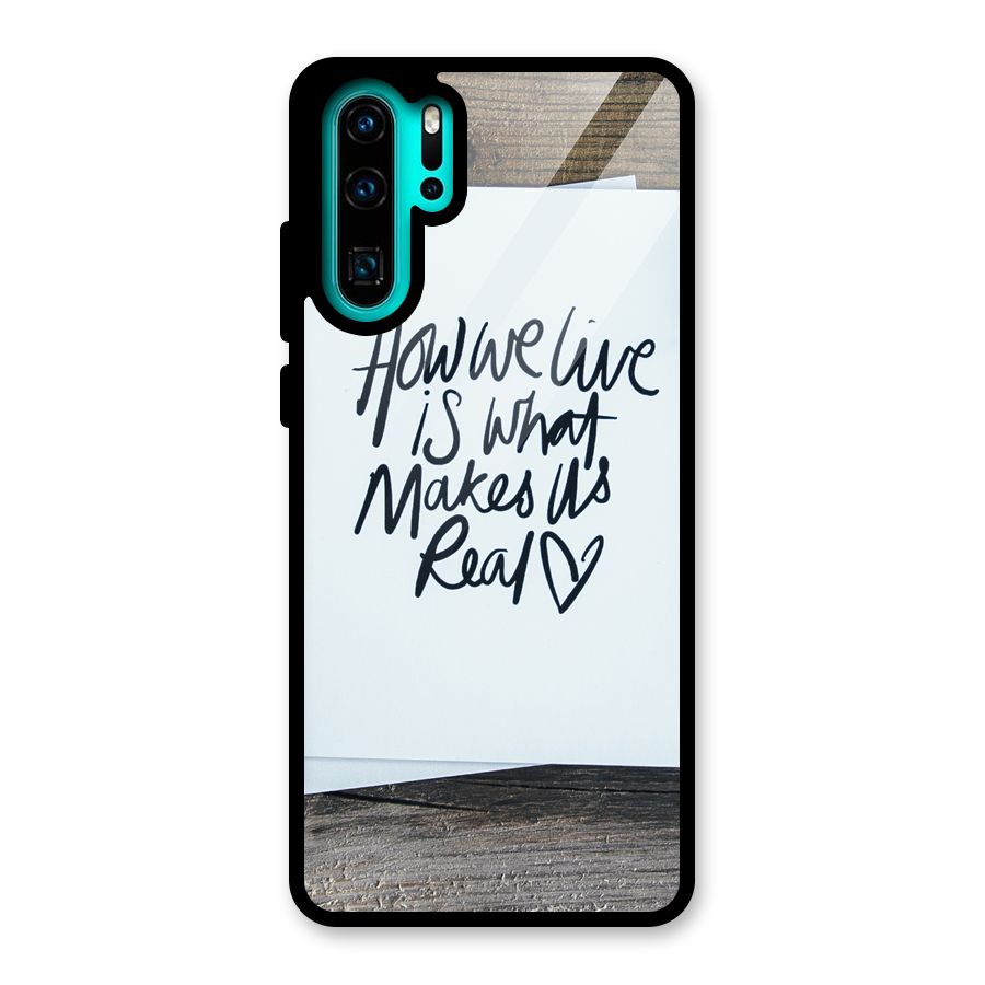 How We Live Glass Back Case for Huawei P30 Pro