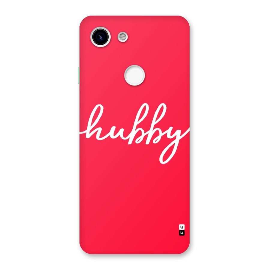 Hubby Back Case for Google Pixel 3