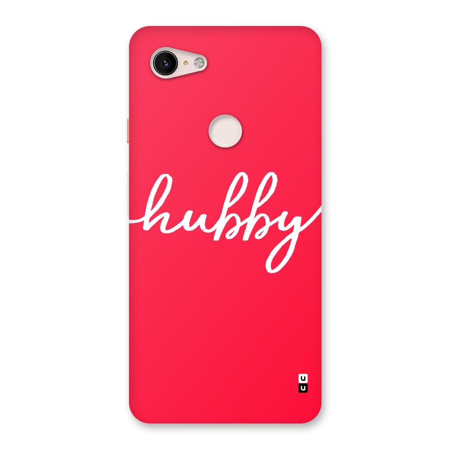 Hubby Back Case for Google Pixel 3 XL