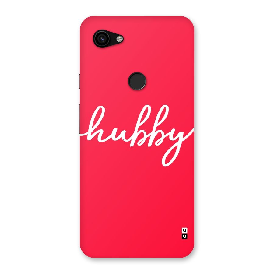 Hubby Back Case for Google Pixel 3a XL