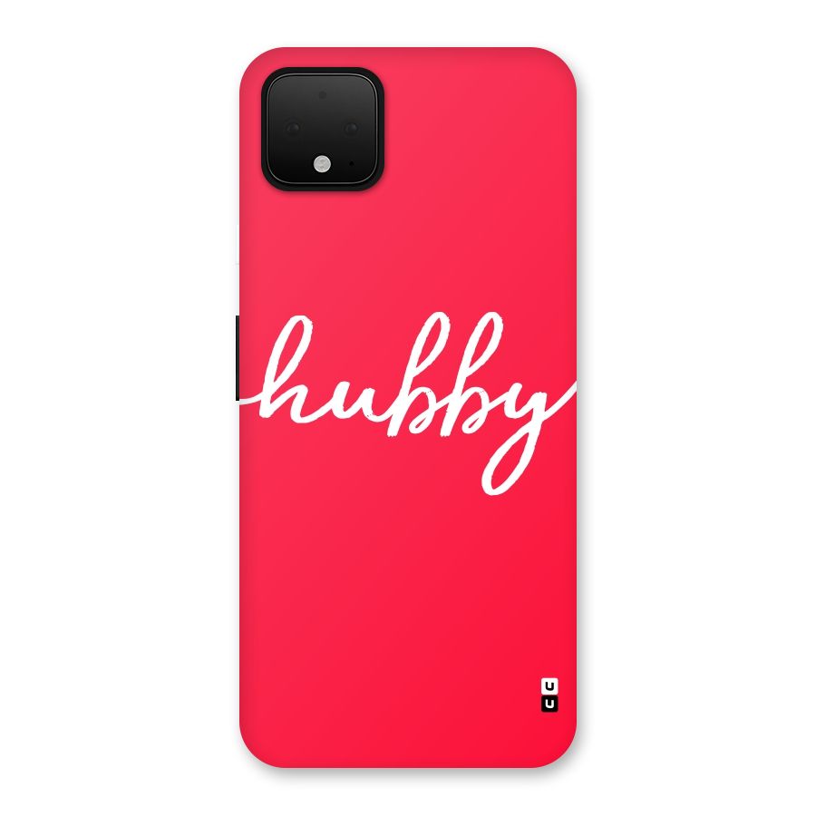 Hubby Back Case for Google Pixel 4 XL