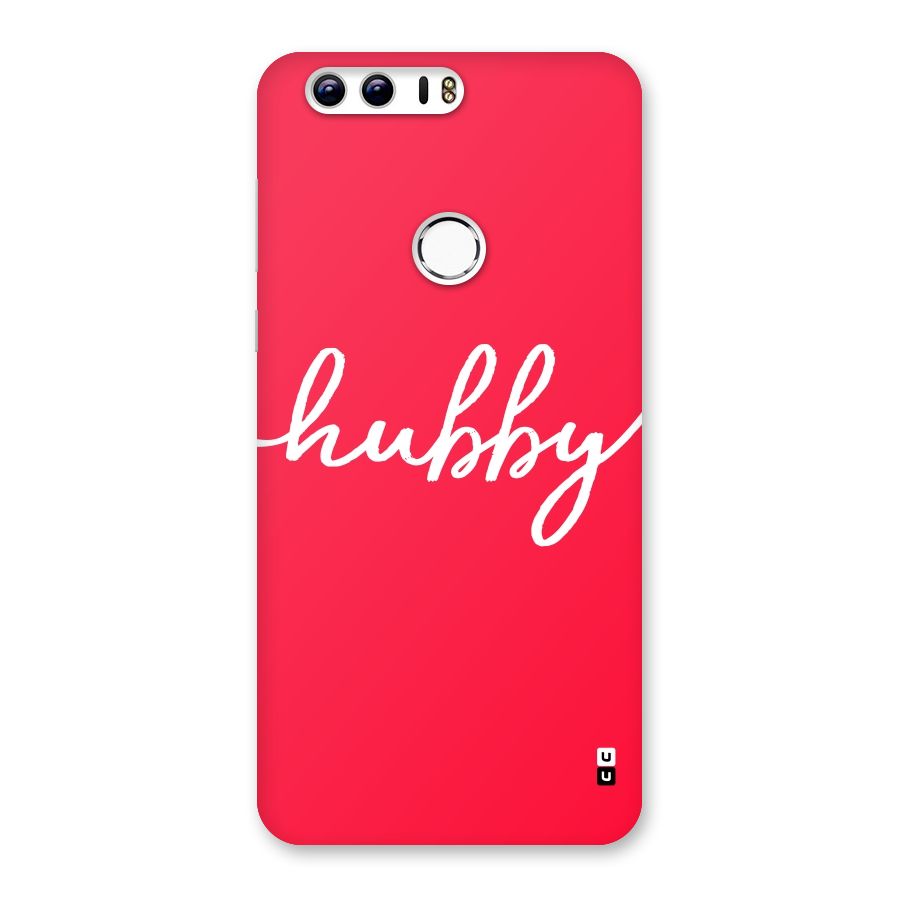 Hubby Back Case for Honor 8