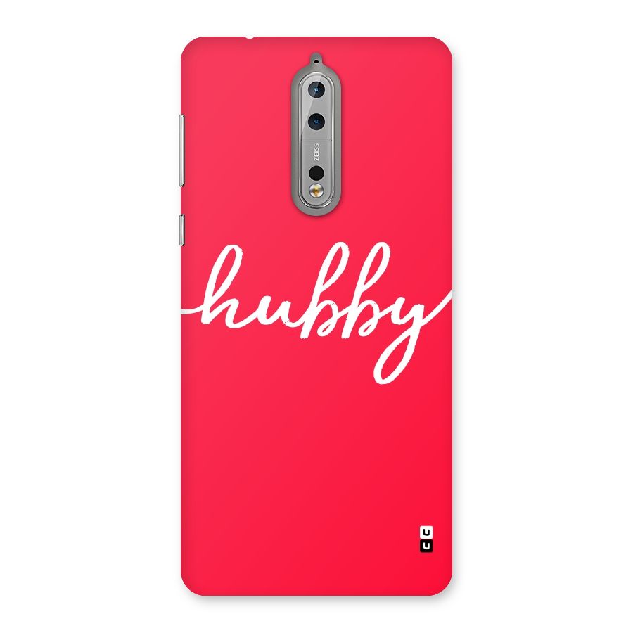 Hubby Back Case for Nokia 8