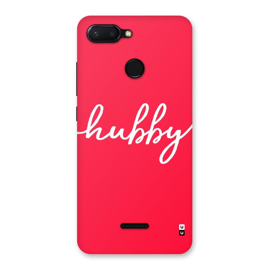 Hubby Back Case for Redmi 6