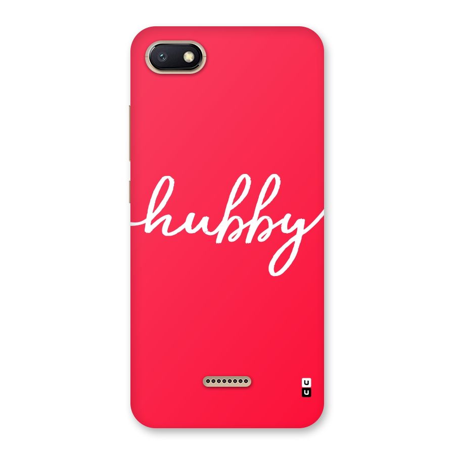 Hubby Back Case for Redmi 6A