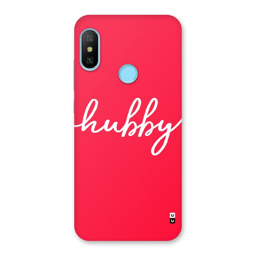Hubby Back Case for Redmi 6 Pro