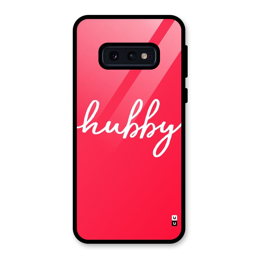 Hubby Glass Back Case for Galaxy S10e