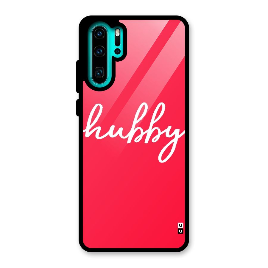 Hubby Glass Back Case for Huawei P30 Pro