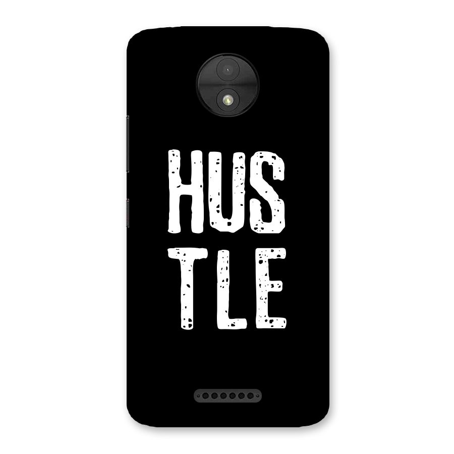 Hustle Back Case for Moto C