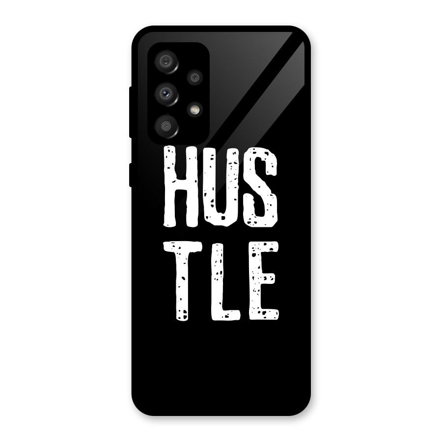 Hustle Glass Back Case for Galaxy A32