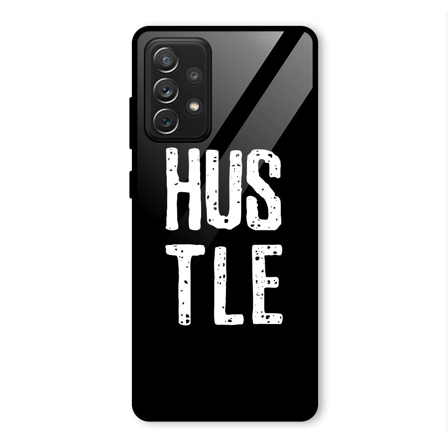 Hustle Glass Back Case for Galaxy A72