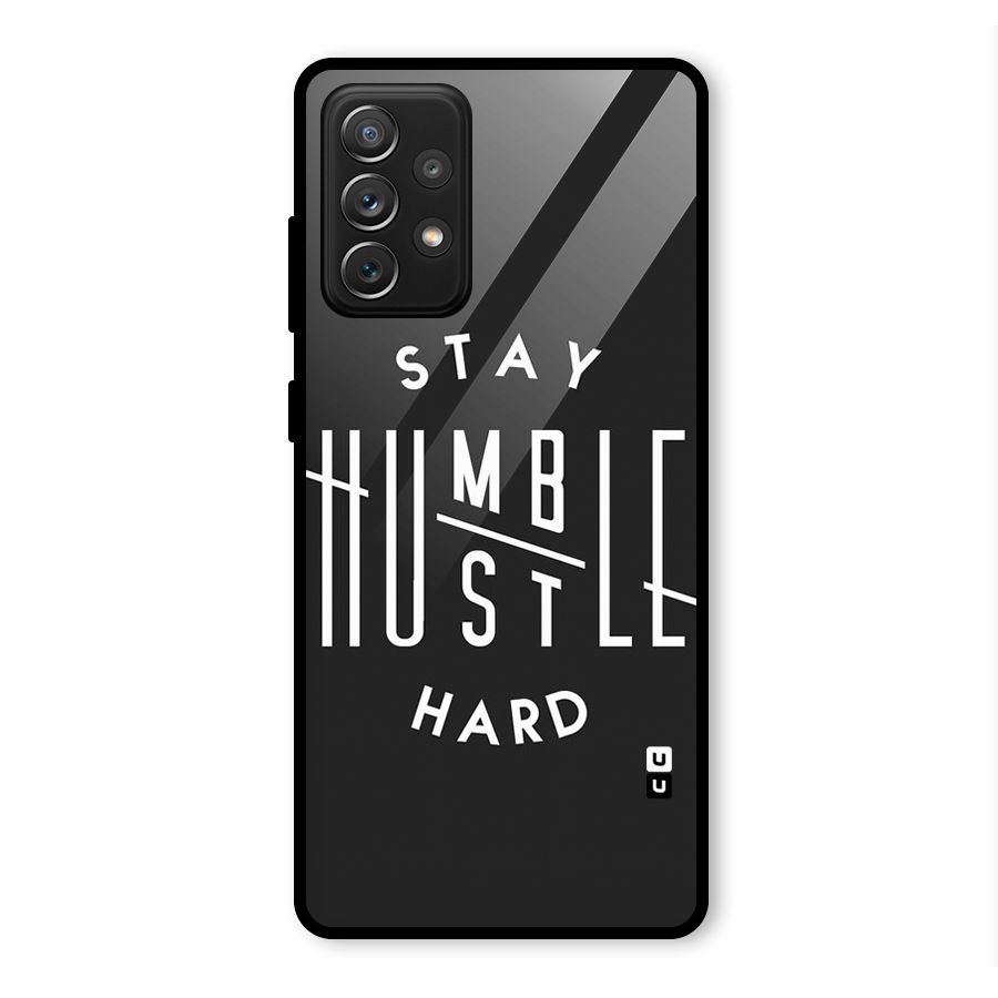 Hustle Hard Glass Back Case for Galaxy A72