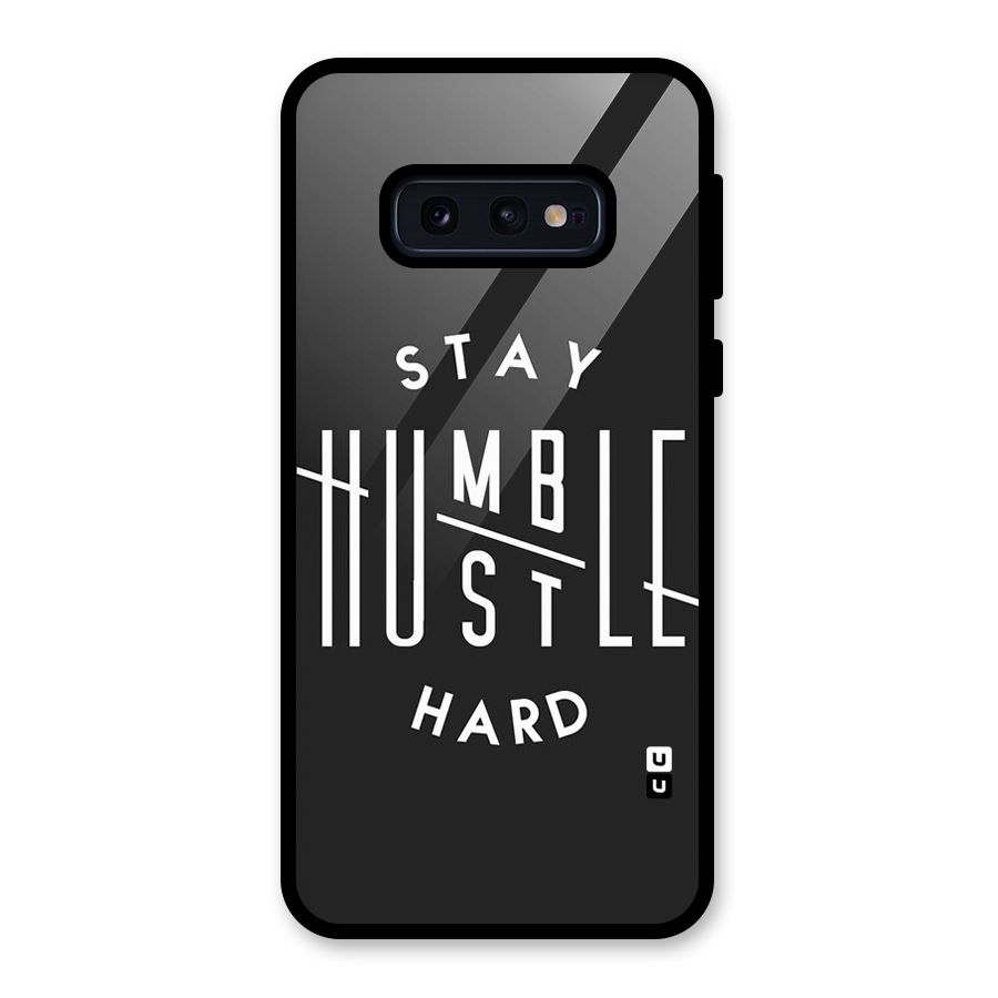 Hustle Hard Glass Back Case for Galaxy S10e