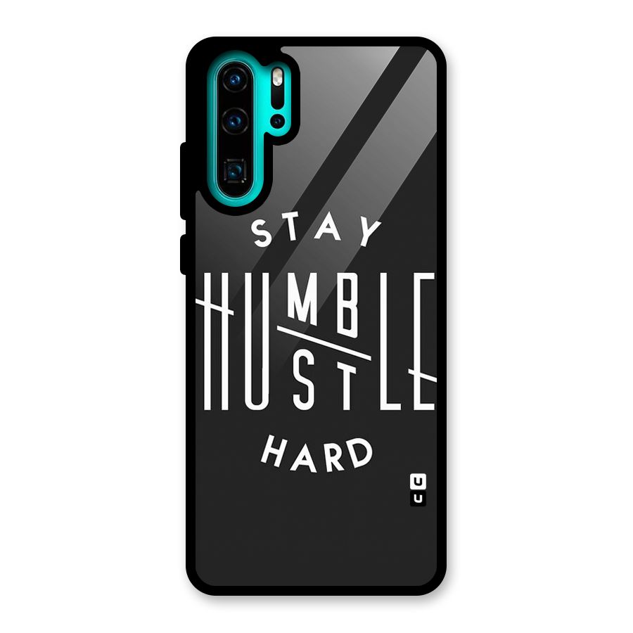 Hustle Hard Glass Back Case for Huawei P30 Pro