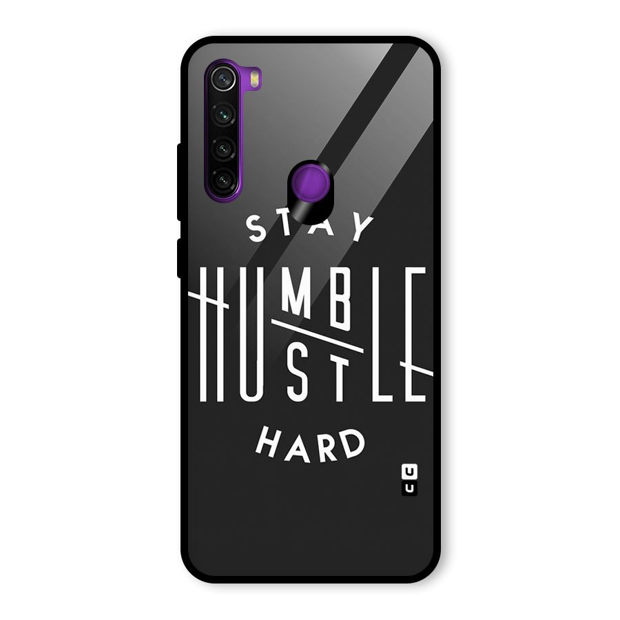 Hustle Hard Glass Back Case for Redmi Note 8