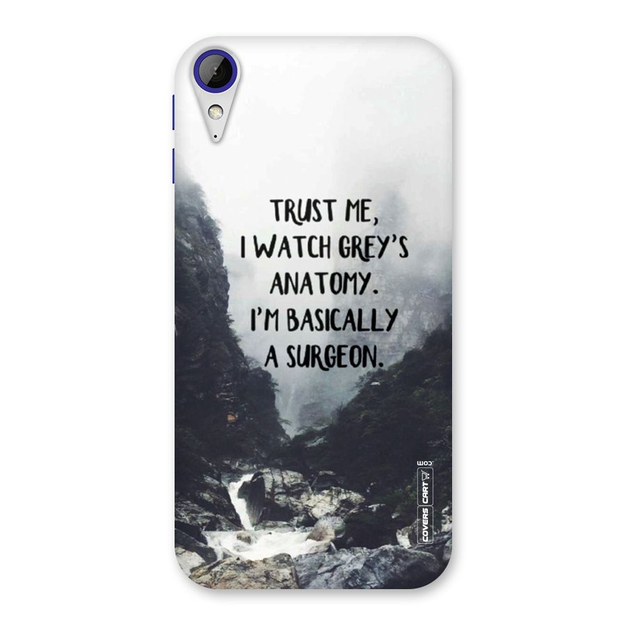 I Am A Surgeon Back Case for Desire 830