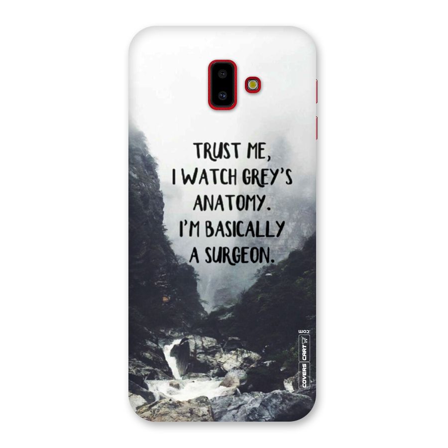 I Am A Surgeon Back Case for Galaxy J6 Plus