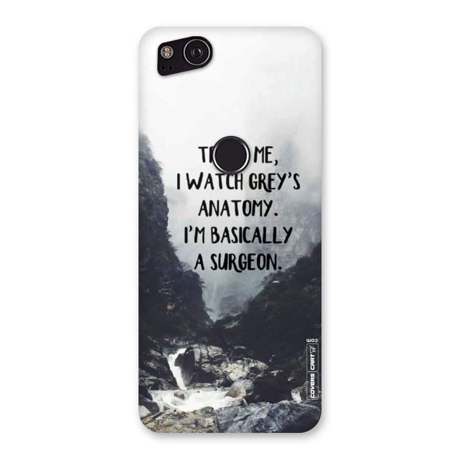 I Am A Surgeon Back Case for Google Pixel 2