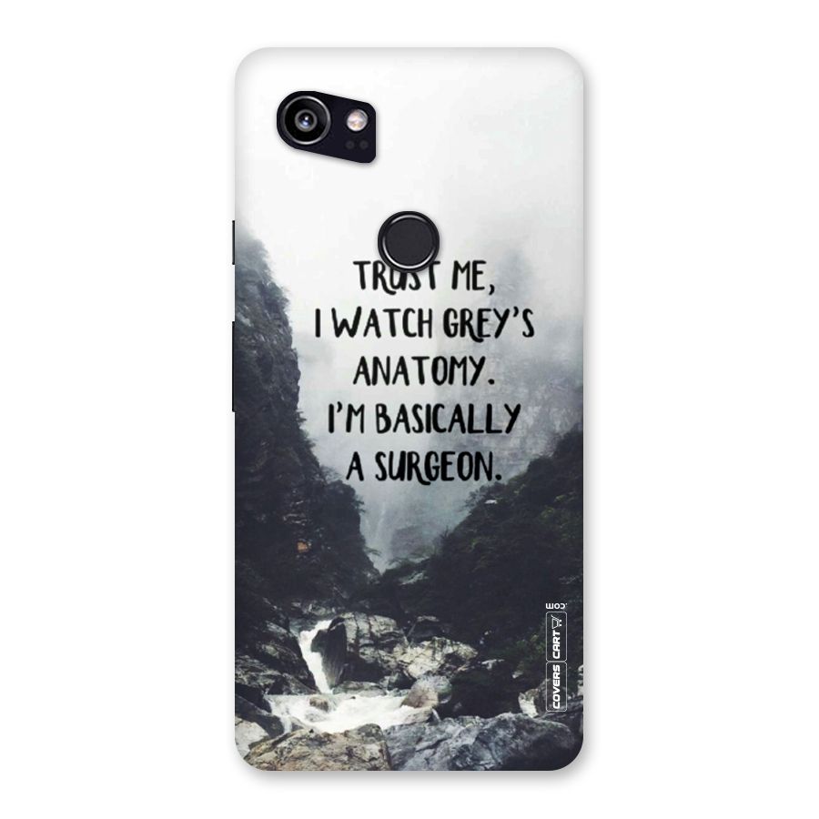 I Am A Surgeon Back Case for Google Pixel 2 XL