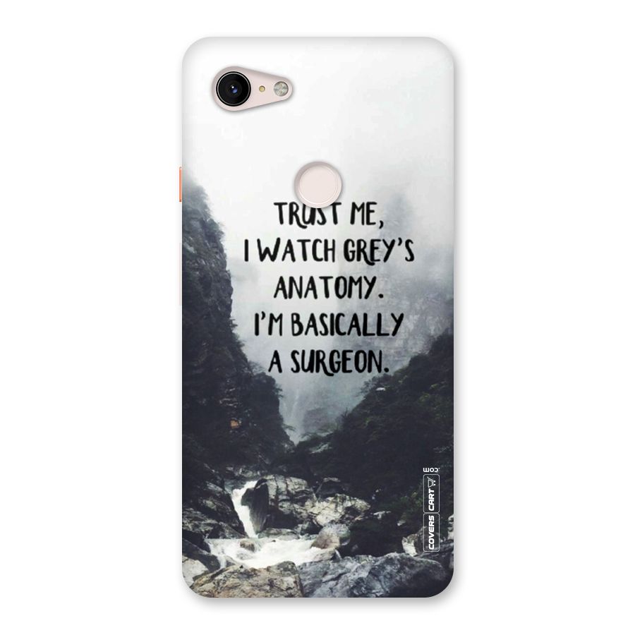 I Am A Surgeon Back Case for Google Pixel 3 XL