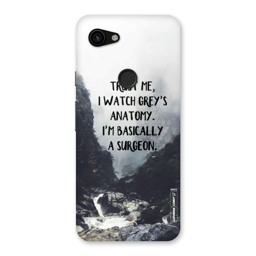 I Am A Surgeon Back Case for Google Pixel 3a