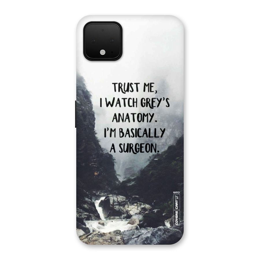 I Am A Surgeon Back Case for Google Pixel 4 XL