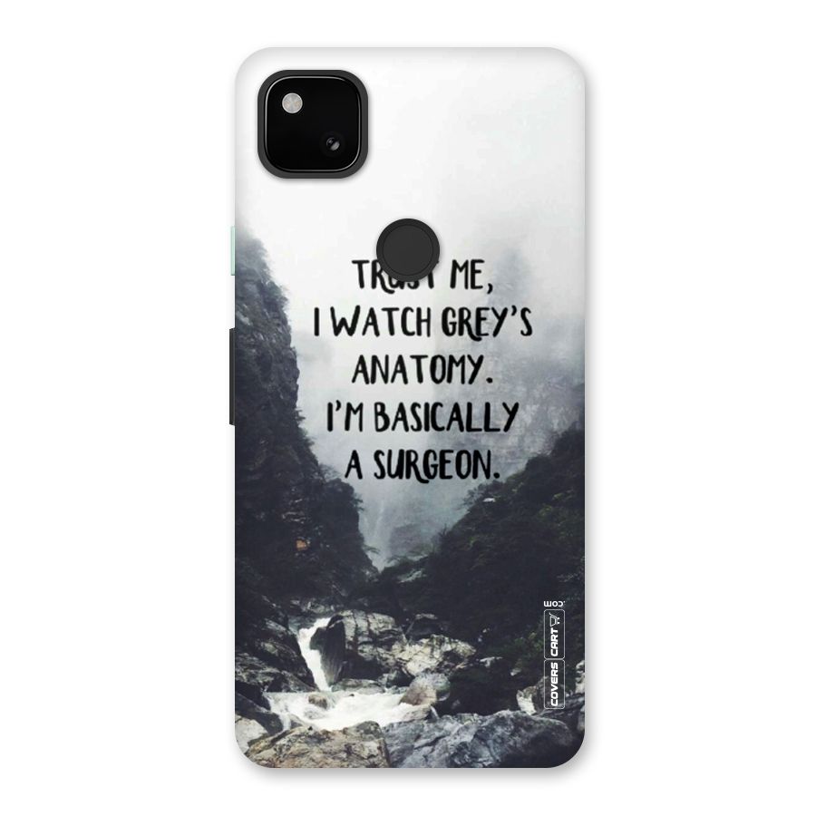 I Am A Surgeon Back Case for Google Pixel 4a