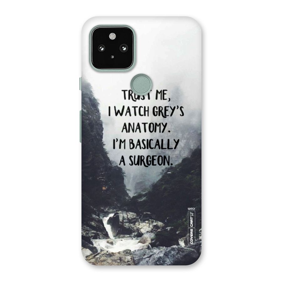 I Am A Surgeon Back Case for Google Pixel 5