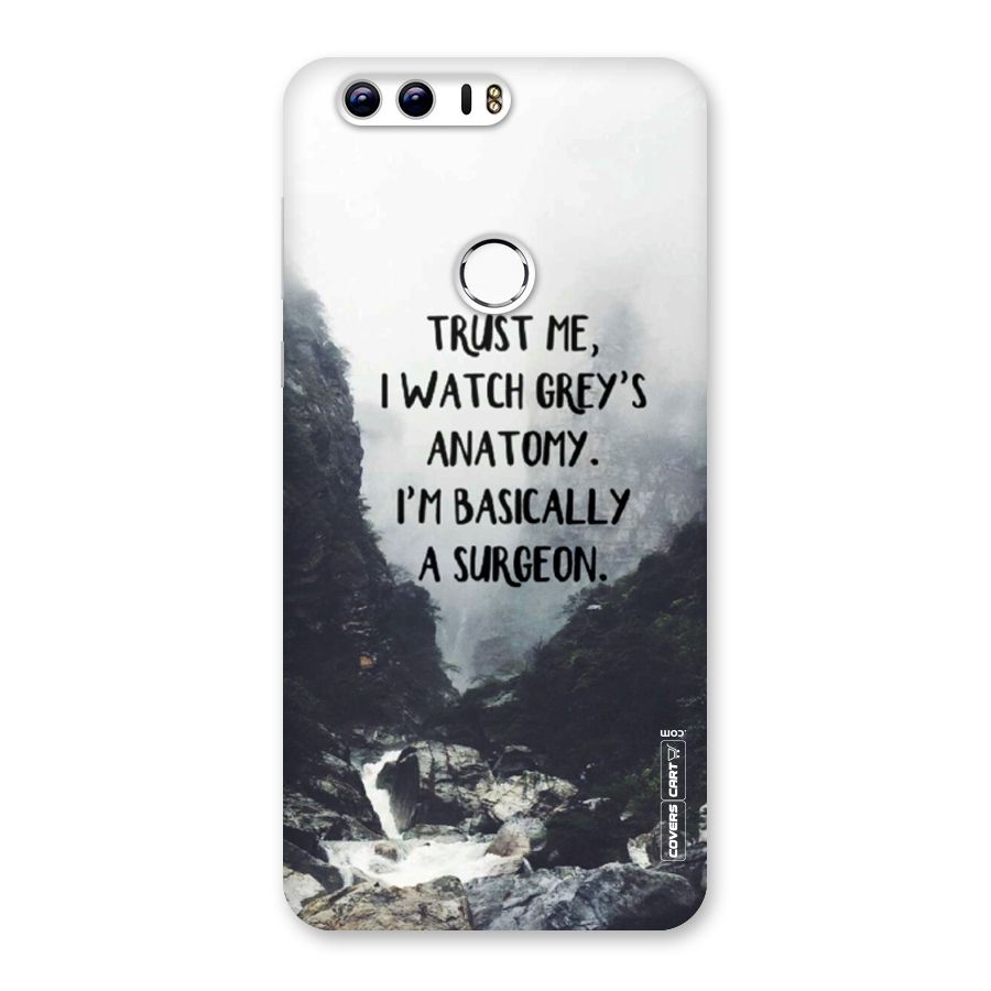 I Am A Surgeon Back Case for Honor 8